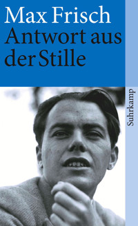 Anwort aus der Stille - Max Frisch - E-Book