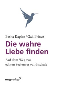 Die wahre Liebe finden - Basha Kaplan - E-Book