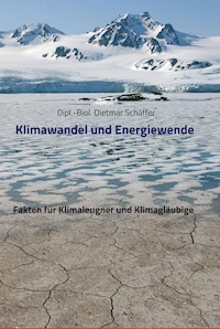 Klimawandel und Energiewende - Dietmar Schäffer - E-Book