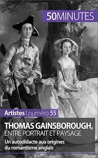 Thomas Gainsborough, entre portrait et paysage - Thomas Jacquemin - E-Book