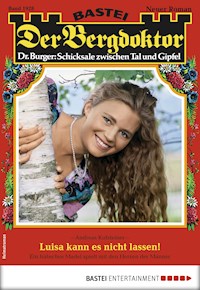 Der Bergdoktor 1928 - Andreas Kufsteiner - E-Book