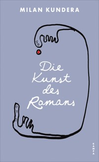 Die Kunst des Romans - Milan Kundera - E-Book