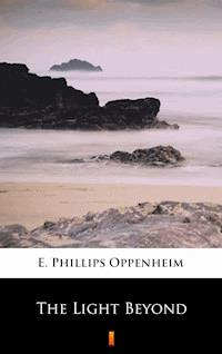 The Light Beyond - E. Phillips Oppenheim - E-Book