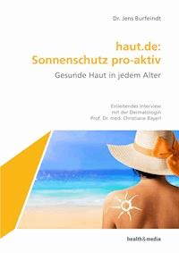 haut.de: Sonnenschutz pro-aktiv - Jens Burfeindt - E-Book