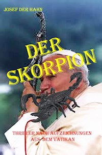 Der Skorpion - Josef Hahn - E-Book
