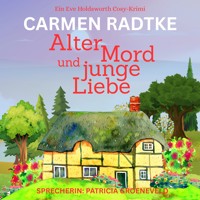 Alter Mord und junge Liebe - Carmen Radtke - Hörbuch