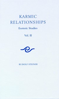 Karmic Relationships: Volume 2 - Rudolf Steiner - E-Book