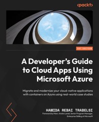 A Developer's Guide to Cloud Apps Using Microsoft Azure - Hamida Rebai Trabelsi - E-Book