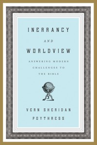 Inerrancy and Worldview - Vern S. Poythress - E-Book