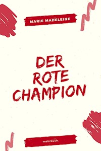 Der rote Champion - Marie Madeleine - E-Book