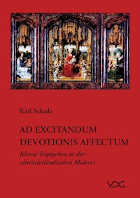 Ad excitandum devotionis Affectum - Karl Schade - E-Book