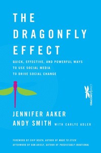 The Dragonfly Effect - Jennifer Aaker - E-Book