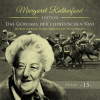 Margaret Rutherford, Folge 15: Das Geheimnis der chinesischen Vase - Ascan von Bargen - Hörbuch