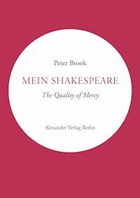 Mein Shakespeare - Peter Brook - E-Book