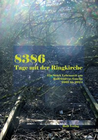 8386 Tage mit der Ringkirche - Ralf-Andreas Gmelin - E-Book