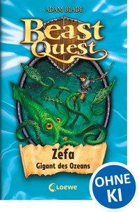 Beast Quest (Band 7) - Zefa, Gigant des Ozeans - Adam Blade - E-Book