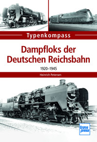 Dampfloks der Deutschen Reichsbahn - Heinrich Petersen - E-Book