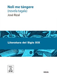 Noli me tángere (novela tagala) - José Rizal - kostenlos E-Book
