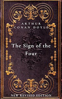 The Sign of the Four - Arthur Conan Doyle - E-Book