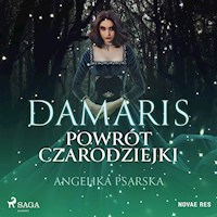 Damaris. Powrót czarodziejki - Angelika Psarska - Hörbuch