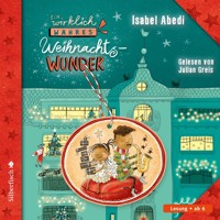 Ein wirklich wahres Weihnachtswunder - Isabel Abedi - Hörbuch