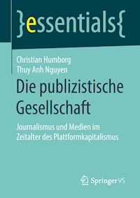 Die publizistische Gesellschaft - Christian Humborg - E-Book