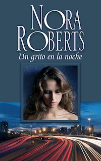 Un grito en la noche - Nora Roberts - E-Book