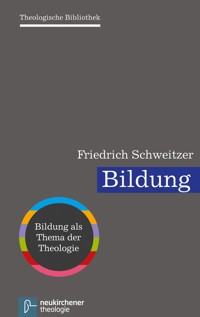 Bildung - Friedrich Schweitzer - E-Book