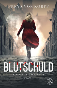 Blutschuld - Freya von Korff - E-Book