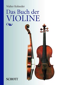 Das Buch der Violine - Walter Kolneder - E-Book