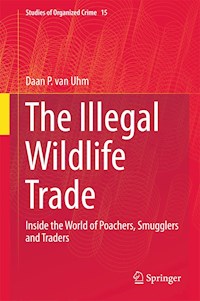 The Illegal Wildlife Trade - Daan P. van Uhm - E-Book