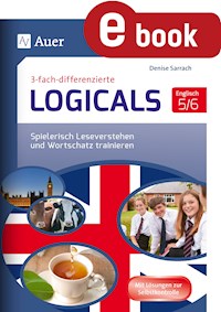 Dreifach-differenzierte Logicals Englisch 5-6 - Denise Sarrach - E-Book