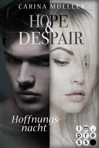 Hope & Despair 2: Hoffnungsnacht - Carina Mueller - E-Book