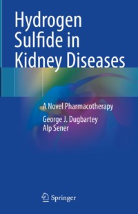 Hydrogen Sulfide in Kidney Diseases - George J. Dugbartey - E-Book