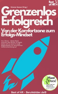 Grenzenlos erfolgreich – Von der Komfortzone zum Erfolgs-Mindset - Simone Janson - E-Book
