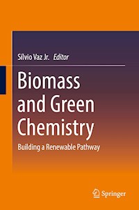 Biomass and Green Chemistry -  - E-Book
