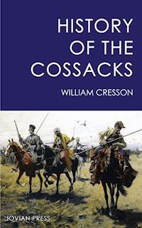 History of the Cossacks - William Cresson - E-Book