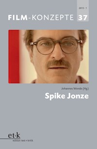 FILM-KONZEPTE 37 - Spike Jonze -  - E-Book
