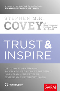 Trust & Inspire - Stephen M. R. Covey - E-Book
