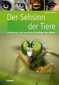 Der Sehsinn der Tiere - Esther Peterhans - E-Book