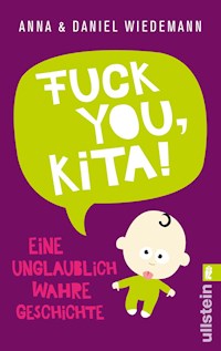 Fuck you, Kita! - Anna Wiedemann - E-Book