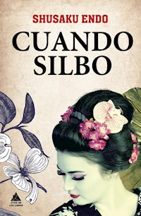 Cuando silbo - Shusaku Endo - E-Book