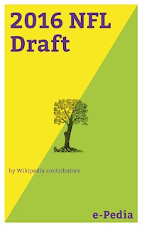 e-Pedia: 2016 NFL Draft - Wikipedia contributors - E-Book