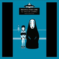 Biblioteca Studio Ghibli: El viaje de Chihiro - Marta García Villar - Hörbuch