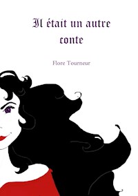 Il était un autre conte - Flore Tourneur - E-Book