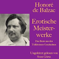 Honoré de Balzac: Erotische Meisterwerke - Honore de Balzac - Hörbuch
