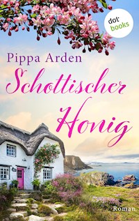 Schottischer Honig - Pippa Arden - E-Book + Hörbuch
