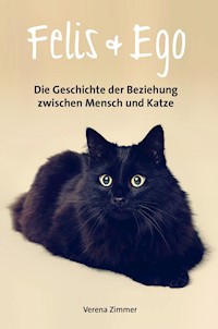 Felis & Ego - Verena Zimmer - E-Book