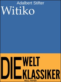 Witiko - Adalbert  Stifter - E-Book
