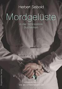 Mordgelüste in der Schlossklinik Buchenhain - Herbert Seibold - E-Book